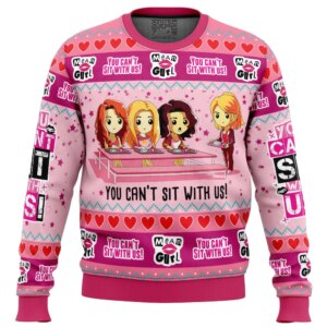 You Can't Sit With Us Mean Girl's Ugly Christmas Sweater