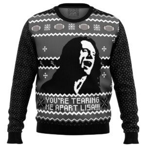 YOU’RE TEARING ME APART LISA!!! Ugly Christmas Sweater